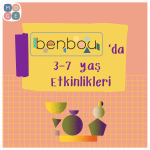 BENBOU'da 3-7 yaş Etkinlikleri