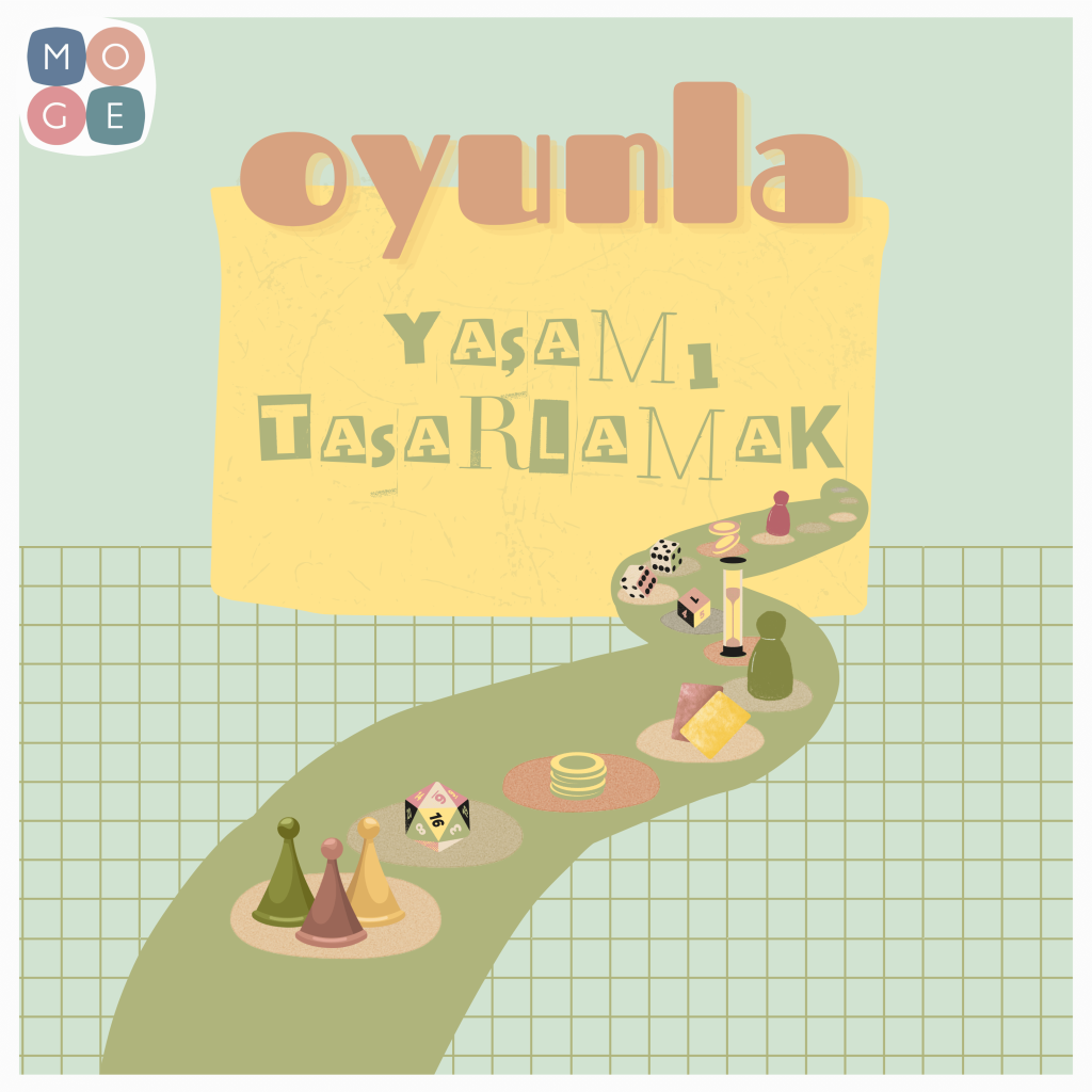 Oyunla Yaşamı Tasarlamak
